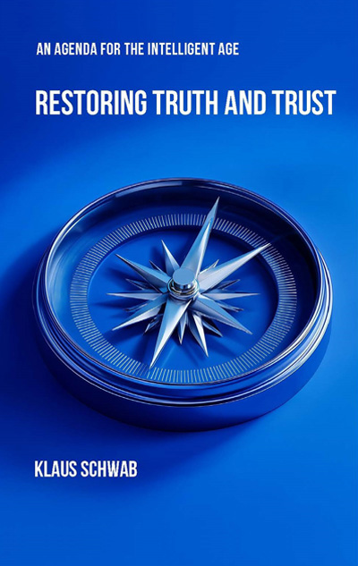 Restoring Truth and Trust: An Agenda for the Intelligent Age