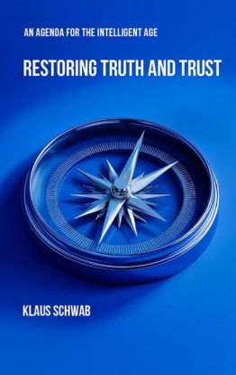 Restoring Truth and Trust: An Agenda for the Intelligent Age